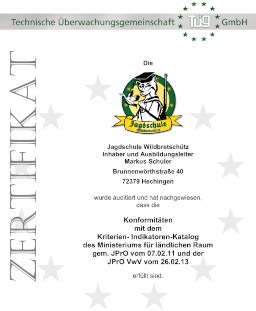 ZERTIFIKAT Konformitäten
              mit dem
              Kriterien- Indikatoren-Katalog
              des Ministeriums für ländlichen Raum
              gem. JPrO vom 07.02.11 und der
              JPrO VwV vom 26.02.13